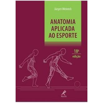Anatomia Aplicada ao Esporte - 18 Ed. 2013 - Nova Ortografia - 9788520432044