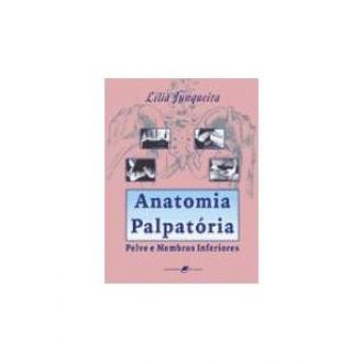 Atlas de Anatomia Palpatria do Membro Inferior - Vol. 2 - 3 Ed. - 9788520427194