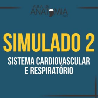 Simulado 2 - Sistema Cardiovascular e Respiratrio