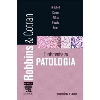 Fundamentos de Patologia - Robbins & Cotran - 8 Ed. 2012